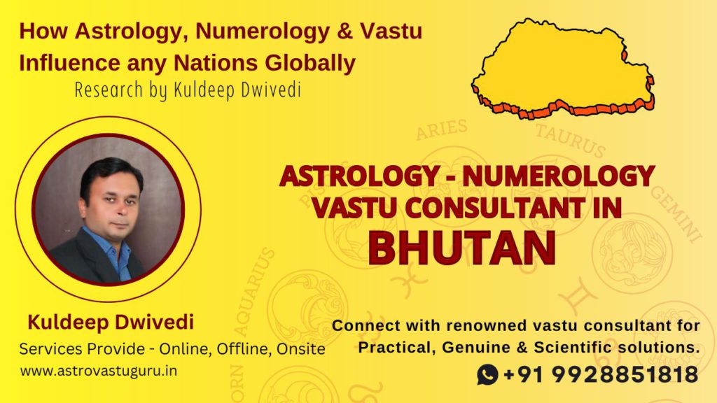 Astrologer,Numerologist,Vastu Consultant in Bhutan