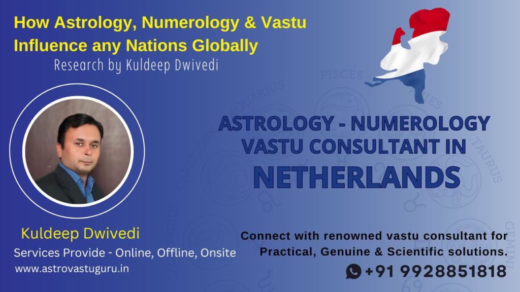 Best Astrologer, Numerologist and Vastu Expert in Netherland.